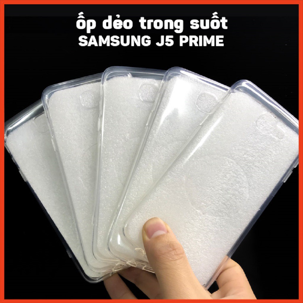 &quot;Ốp Dẻo Trong Samsung J5 Prime &quot; Loại Dày_Không ố vàng, chống trầy xước va đập TimShop