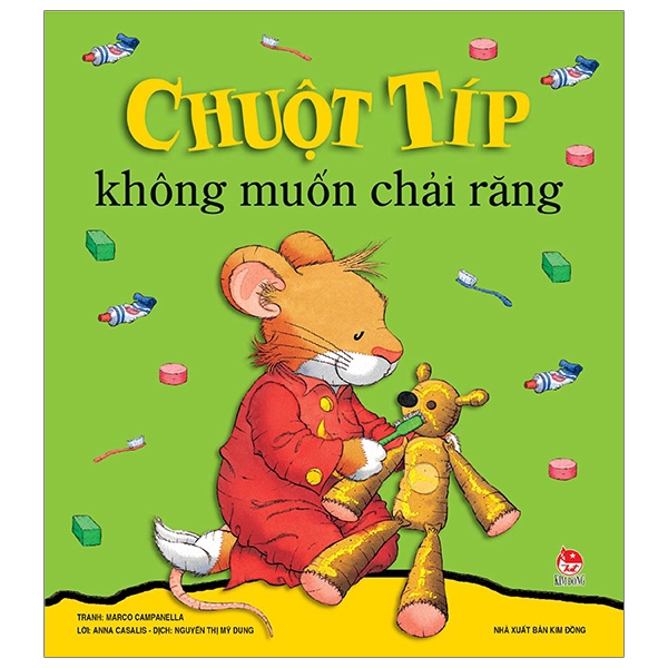 Sách - Chuột Típ Không Muốn Chải Răng (Tái Bản 2019)