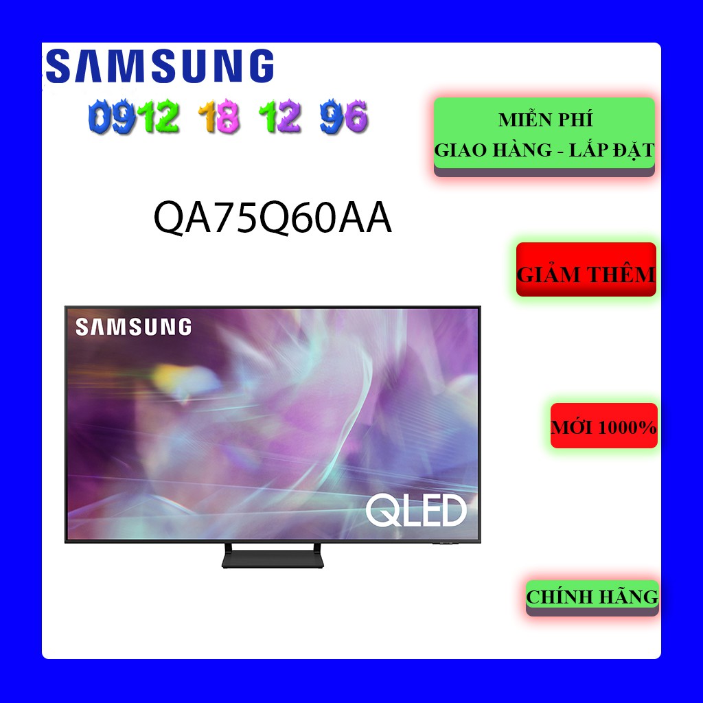 FREESHIP _ Smart Tivi Samsung QA75Q60A QLED  4K 75 inch -Samsung QA75Q60AAKXXV (75Q60A)