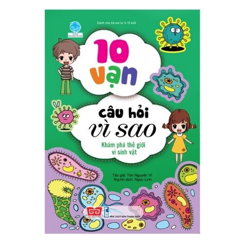 Sách - 10 vạn câu hỏi vì sao - Khám phá thế giới vi sinh vật