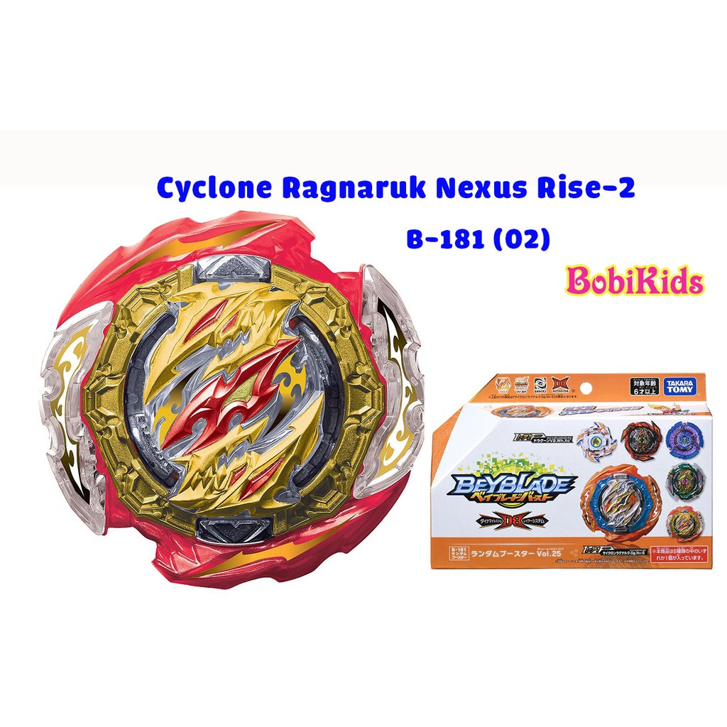 Con quay B-181 (02): Cyclone Ragnaruk Nexus Rise-2 | Beyblade Burst TAKARA TOMY B181 Vol 25 (Hàng có sẵn)