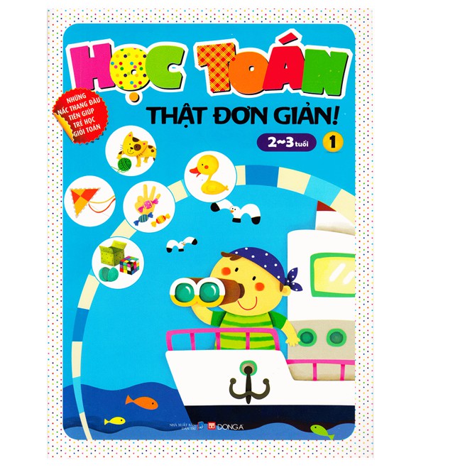 Sách - Học Toán Thật Đơn Giản (2-3 Tuổi) - Tập 1