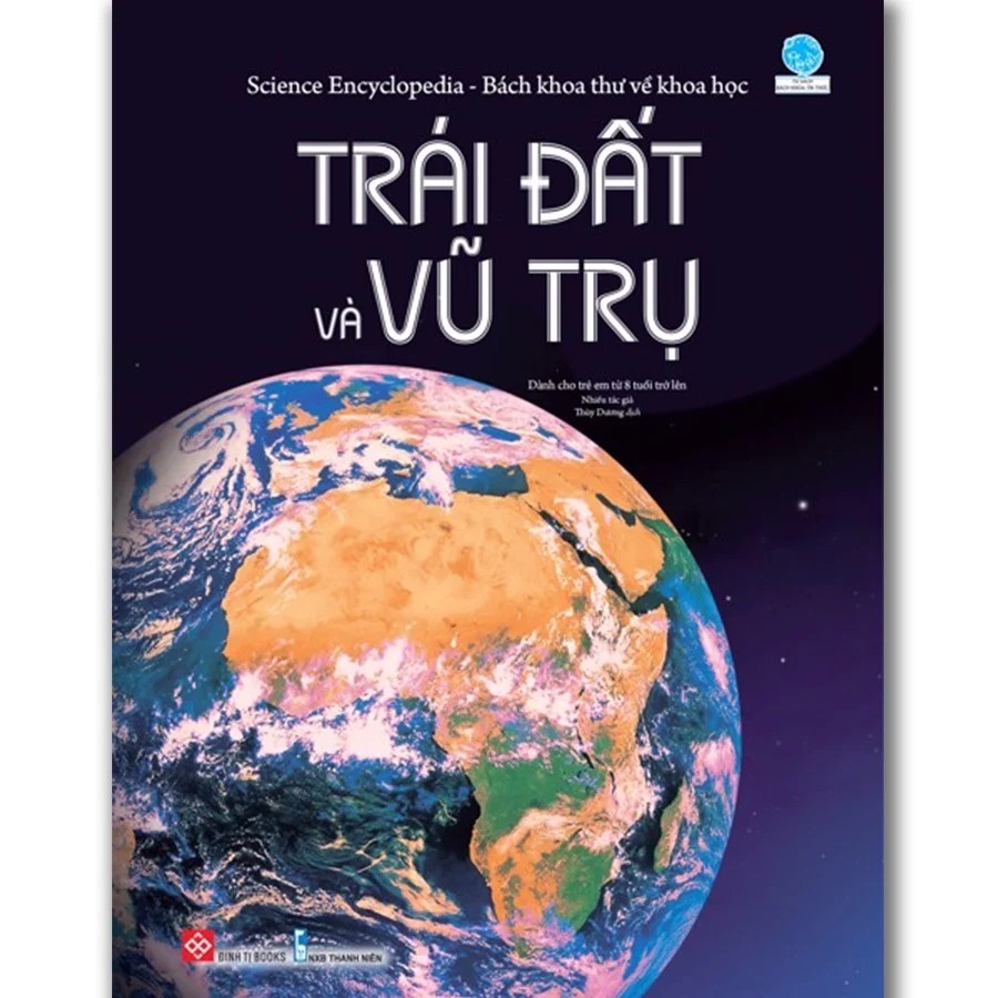 Sách - Science Encyclopedia - Bách khoa thư về khoa học- Trái Đất và vũ trụ