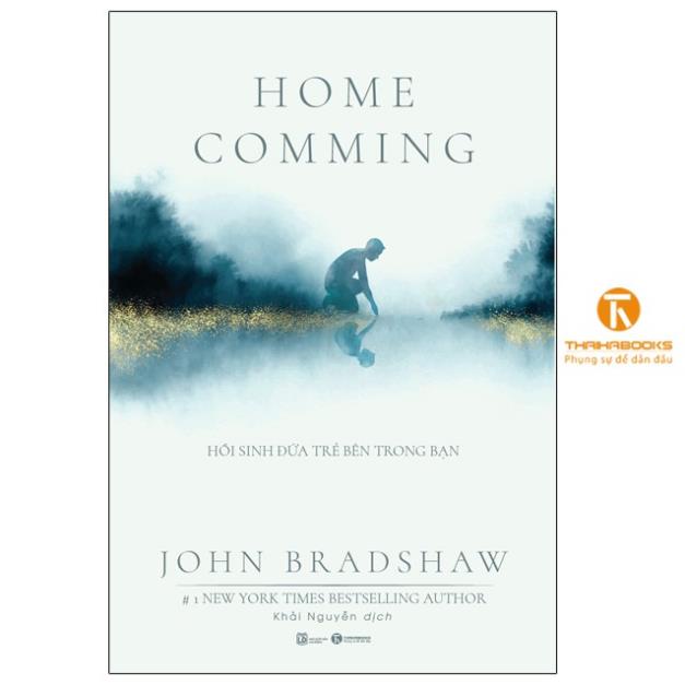 Sách - Homecoming - Hồi sinh đứa trẻ bên trong bạn - Thái Hà Books