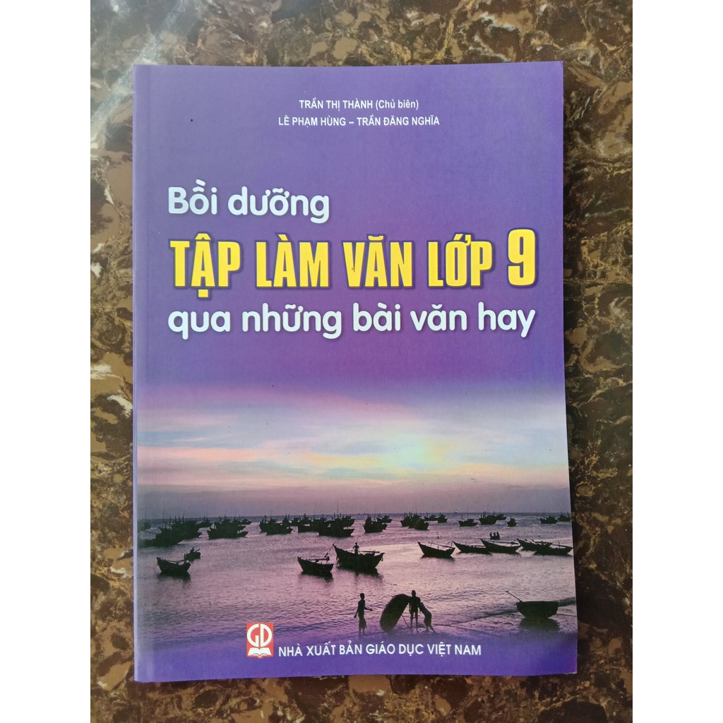 Sách Bồi dưỡng Tập làm văn lớp 9 qua những bài văn hay