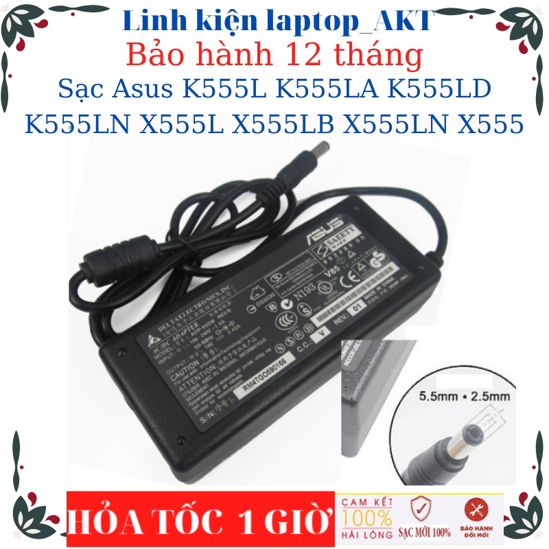 Sạc laptop Asus K555L K555LA K555LD K555LN X555L X555LB X555LN X555-Sạc Asus 19v-2.37A/3.42A-45W/65W chân thường 5.5*2.5