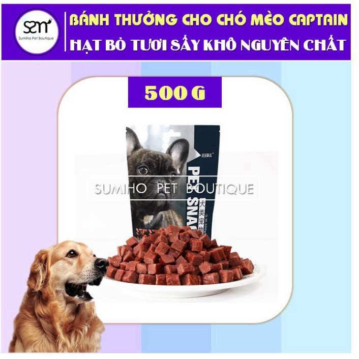 * Hạt bò tươi sấy khô nguyên chất Captain (500gr) Bánh thưởng cho chó Sumiho vb14s -