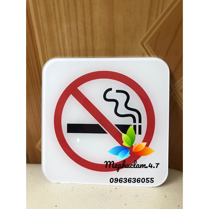 Bảng cấm hút thuốc bằng mica trong 3mm dán tường, cửa kính,...bảng biển báo, nhận làm theo yêu cầu khách