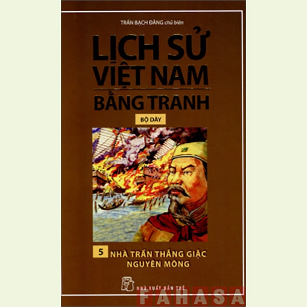 Sách - Lịch Sử Việt Nam Bằng Tranh (Bộ Dày) - Tập 5: Nhà Trần Thắng Giặc Nguyên Mông