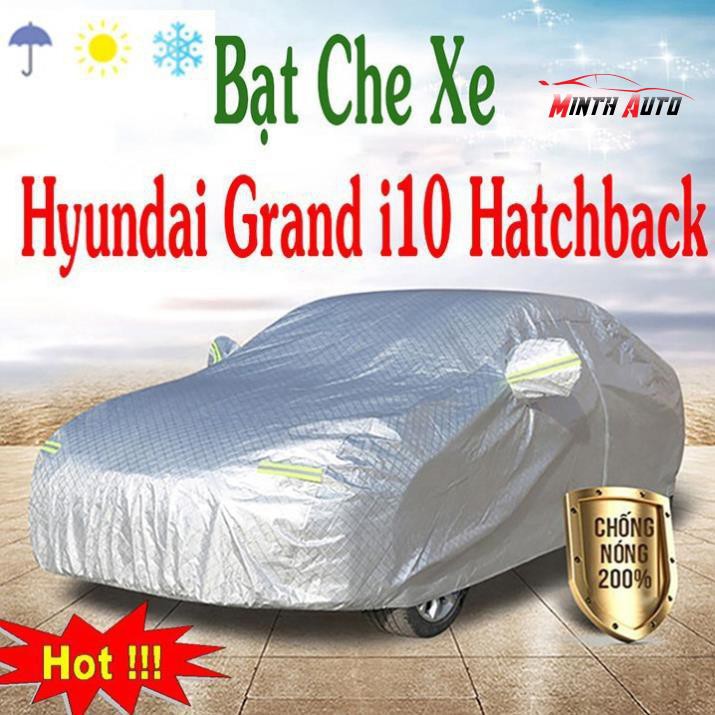 Bạt Phủ Ô Tô #Hyundai Grand i10 hatchback - 3 LỚP Tráng Bạc Cách Nhiệt, Chống Nước, Chống Trộm Gương( hàng cao cấp)