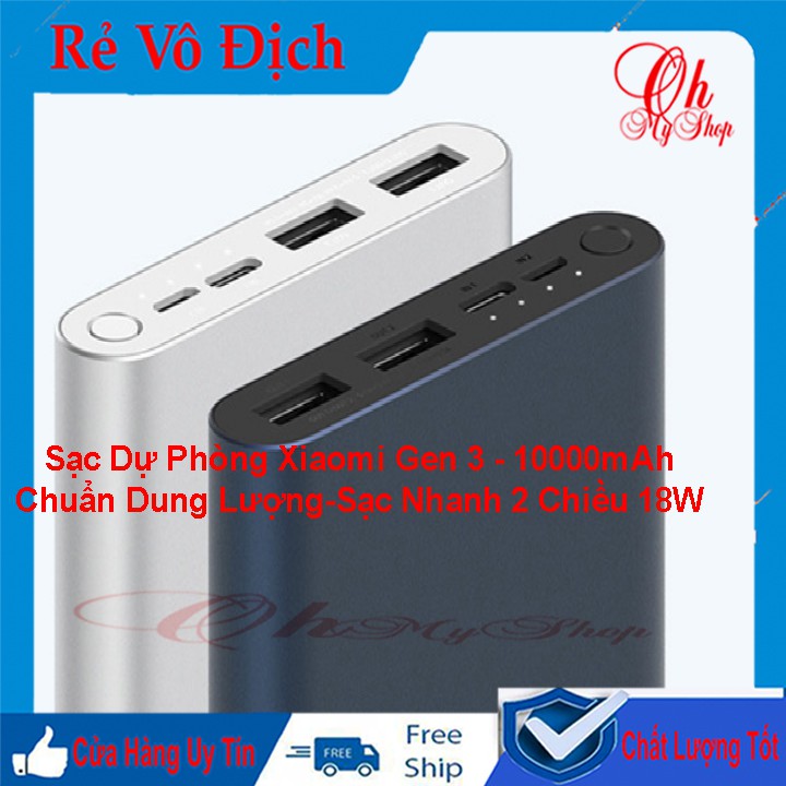 Sạc Dự Phòng - Sạc Dự Phòng Xiaomi Gen 3 10000mAh -Chính Hãng- Hỗ Trợ Sạc Nhanh 2 Chiều QC 3.0 18W