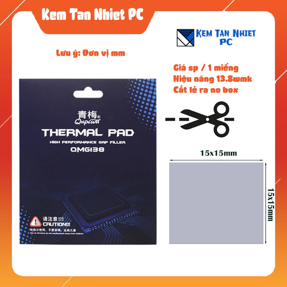 Miếng Tản Nhiệt Thermal Pad QNPLUM 138 15x15mm (13.8w/mk)