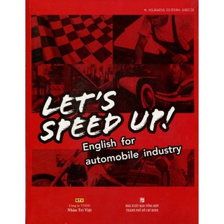 Let's Speed Up - English For Automobile Industry (Kèm CD)