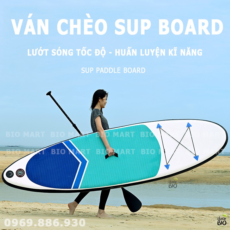 Ván chèo đứng SUP bơm hơi - Thuyền Sup chính hãng giá rẻ - BIO207