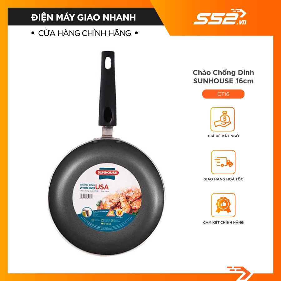 Chảo Chống Dính SUNHOUSE CT16 Chảo Không Dính Phủ Lớp Chống Dính Whitford (Mỹ) Siêu Bền - Hàng Chính Hãng