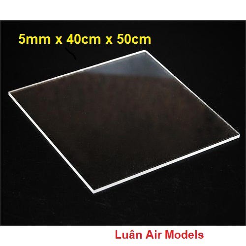 5mm 40x50cm Tấm nhựa mica cứng trong suốt làm hồ cá, hộp kính, đồ chơi, trang trí, cắt theo yêu cầu - Luân Air Models