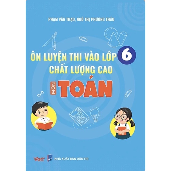 Sách - Ôn Luyện Thi Vào Lớp 6 Chất Lượng Cao Môn Toán