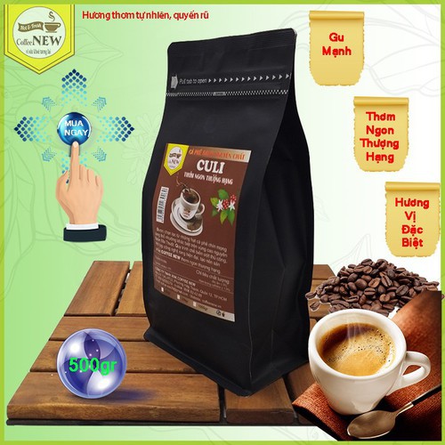 500gr Cafe CULI  Nguyên chất – Gu Mạnh - Thơm Ngon Thượng Hạng - Hương Thơm nồng- Vị Đắng Mạnh Mẽ - Coffee New