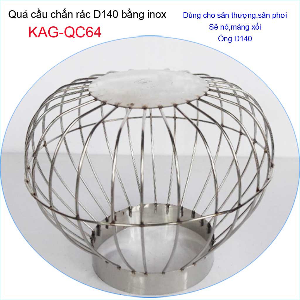 Cầu chặn rác sân thượng inox, cầu chắn rác D140 KAG-QC64 thoát nhanh dễ sử dụng