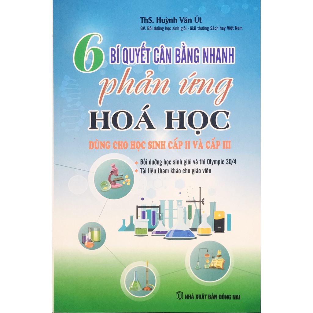 Sách - 6 Bí quyết cân bằng nhanh phản ứng hóa học ( dùng cho học sinh cấp 2 và cấp 3 )