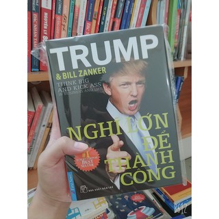 Kèm bookmark đẹp - Trump nghĩ lớn để thành công Minh Trí P86