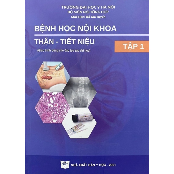 Sách - Bệnh học nội khoa thận tiết niệu tập 1