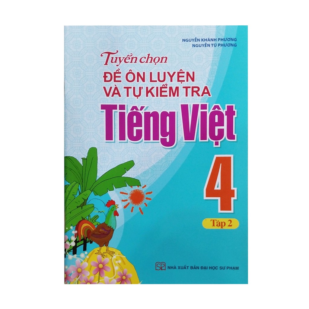 Sách - Tuyển chọn đề ôn luyện và tự kiểm tra tiếng việt lớp 4 lớp 1