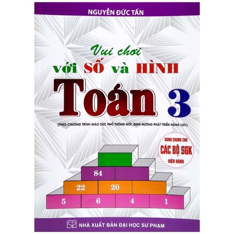 Sách -  Vui Chơi Với Số Và Hình Toán 3 (Theo Chương Trình Giáo Dục Phổ Thông Mới - Định Hướng Phát Triển Năng Lực)