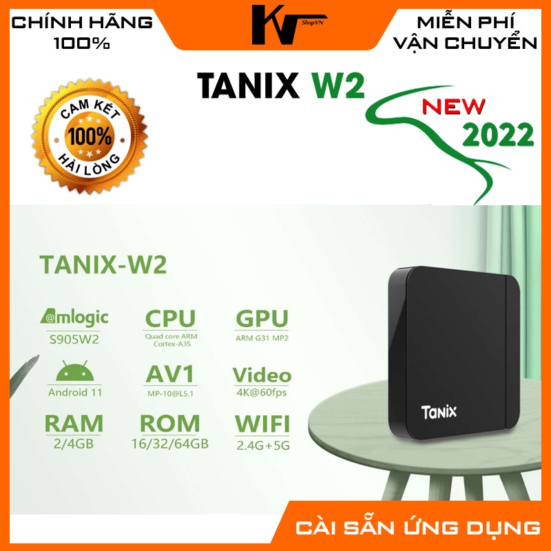 Android TV Box Tanix W2, New 2022, Ram 2GB, Bộ nhớ 16GB, Rom ATV 11, Wifi 5Ghz, Bluetooth 4.1