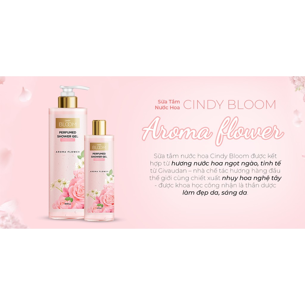 Sữa tắm nước hoa Cindy Bloom Aroma Flower hương ngọt ngào nữ tính 640g