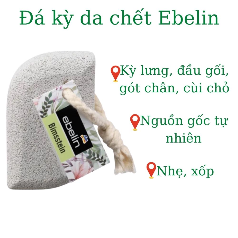 Đá kỳ Ebelin, đá kỳ tế bào chết da lưng, mài gót chân