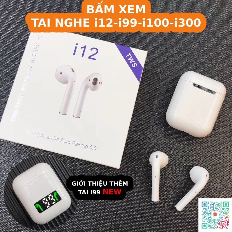 TAI NGHE BLUETOOTH i12 TWS PRO 5.0 CẢM ỨNG VÂN TAY