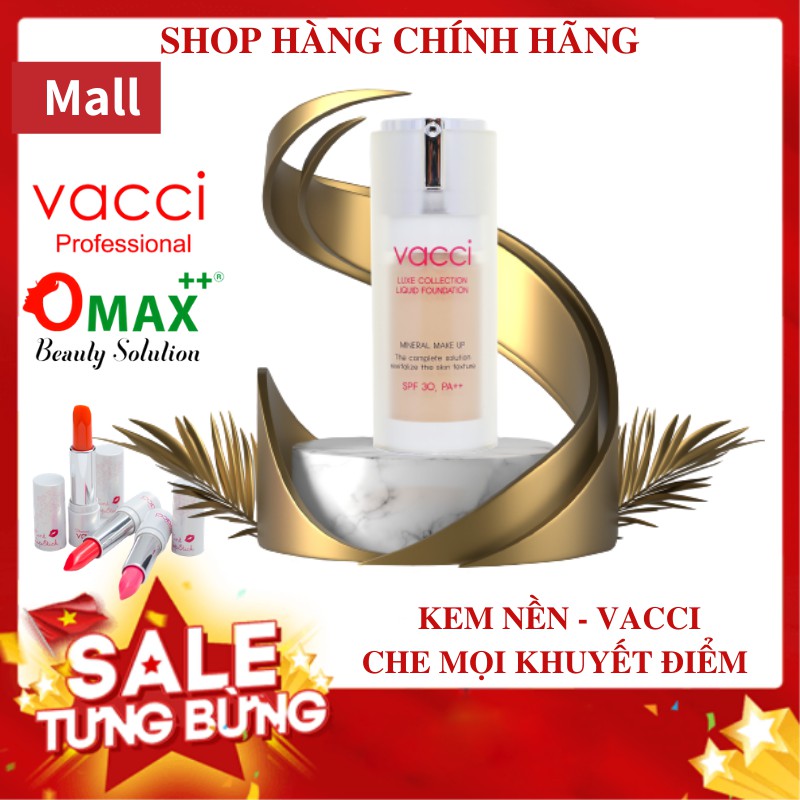 KEM NỀN VACCI - TRANG ĐIỂM CAO CẤP KIỂM SOÁT DẦU - LIQUID FOUNDATION