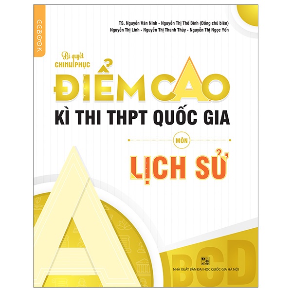 Sách Bí Quyết Chinh Phục Điểm Cao Kì Thi THPT Quốc Gia Môn Lịch Sử