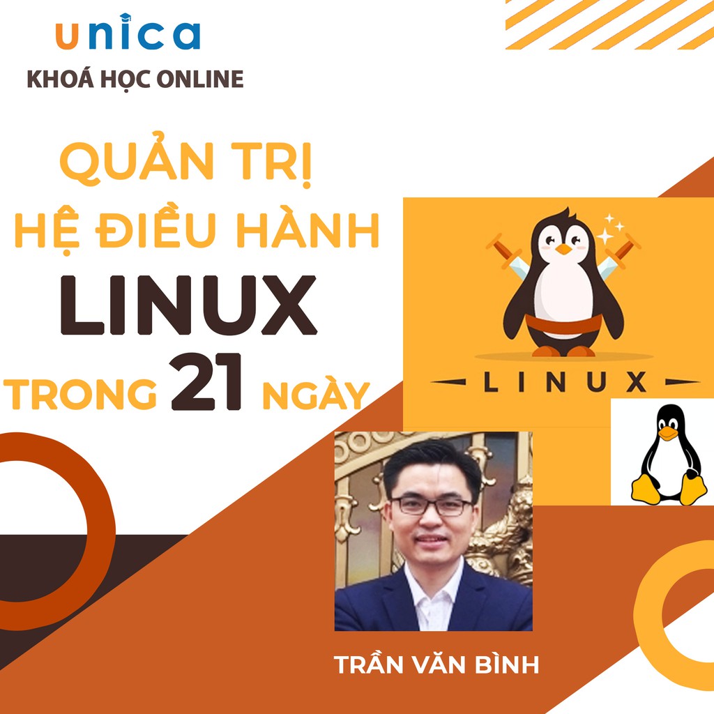 FULL khóa học CNTT - Quản trị Hệ điều hành Linux trong 21 giờ UNICA.VN