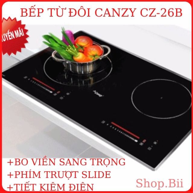 [CHÍNH HÃNG] Bếp từ Đôi Canzy CZ-26B, Bếp Từ Nhập Khẩu Chính Hãng Siêu Bền Giá Rẻ Tại Hà Nội.