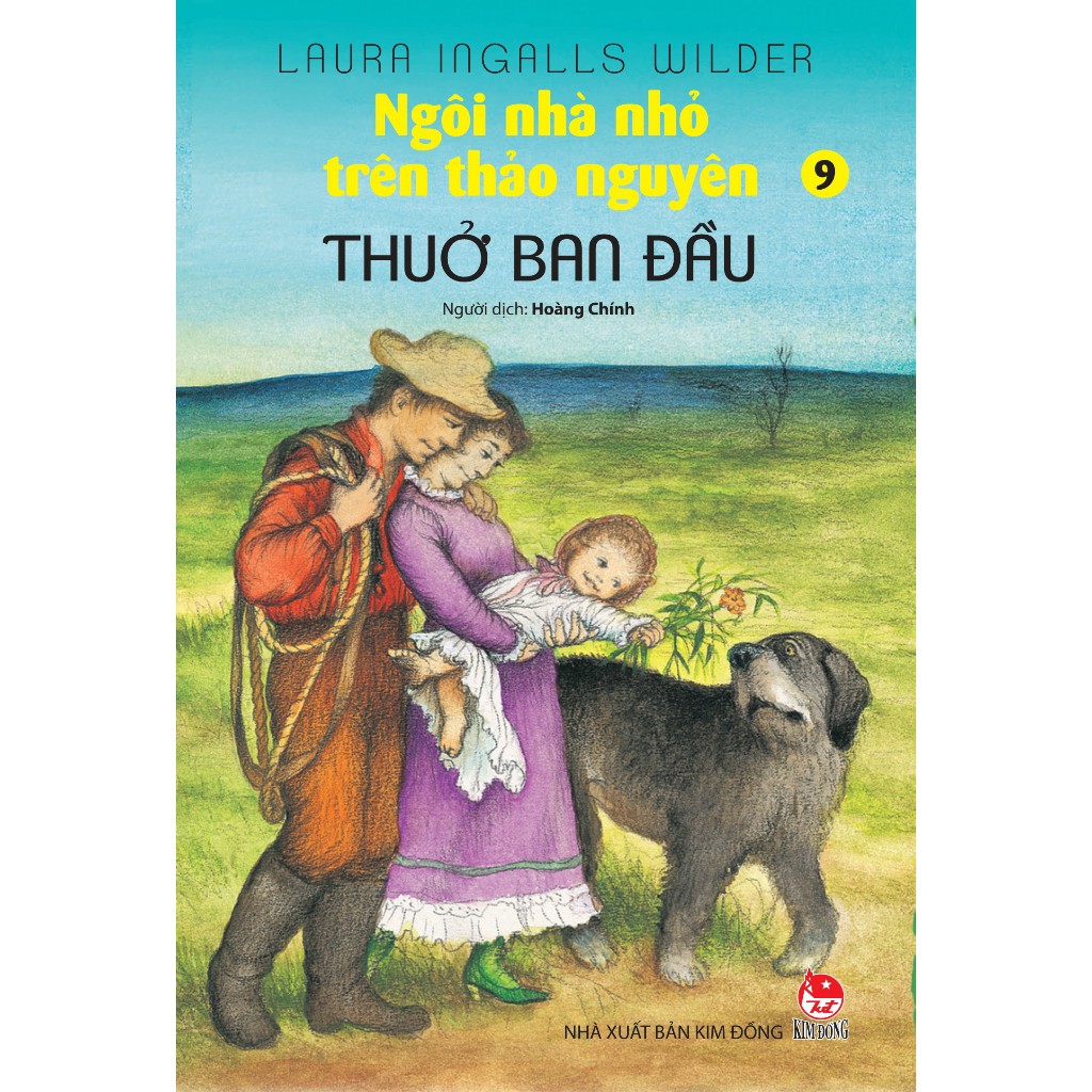 Sách – Ngôi Nhà Nhỏ Trên Thảo Nguyên 9 – Thuở Ban Đầu