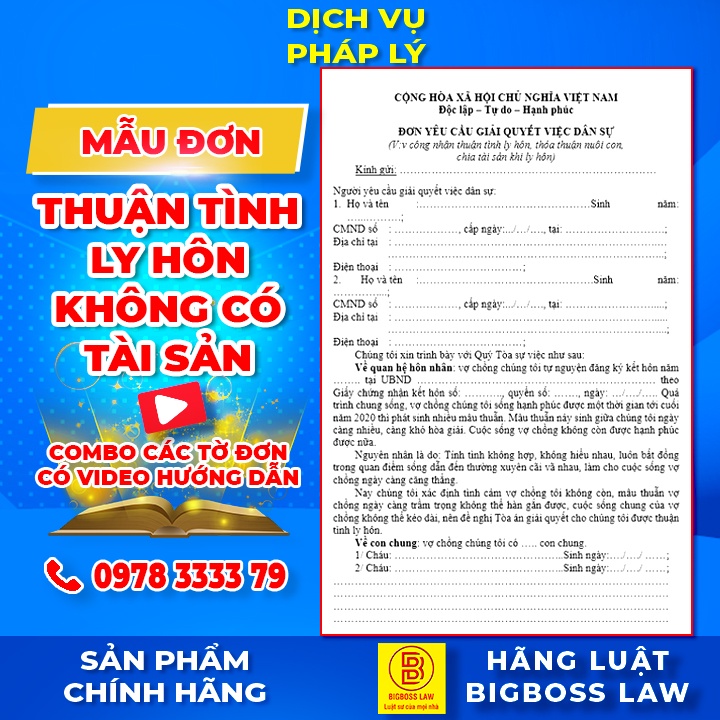 Conmbo bộ mẫu đơn LY HÔN THUẬN TÌNH mới nhất 2022 + video hướng dẫn soạn đơn ly hôn từ Luật Sư + Tài liệu hướng dẫn