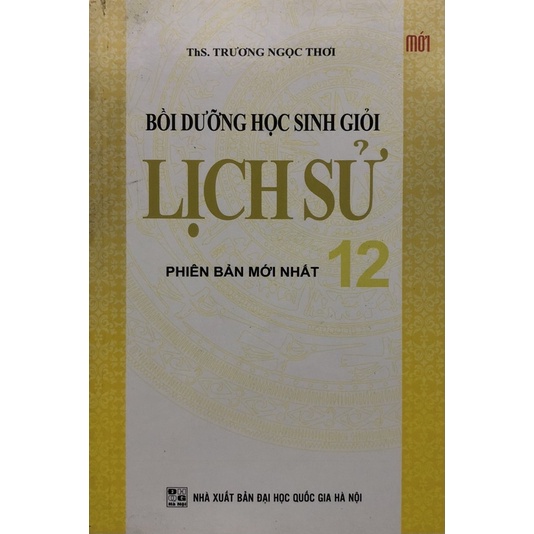 Sách - Bồi dưỡng học sinh giỏi Lịch Sử 12