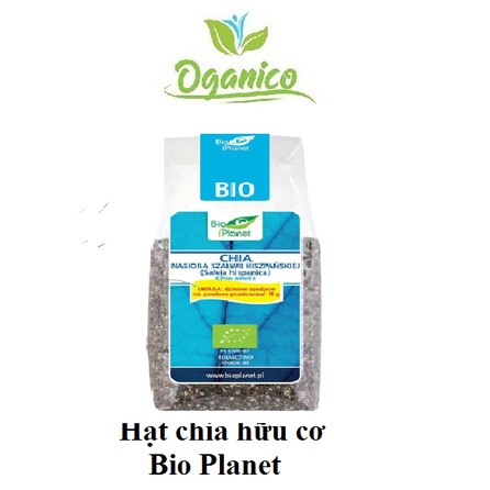 Hạt Chia / ORGANIC / Hạt chia hữu cơ Bio Planet 200g