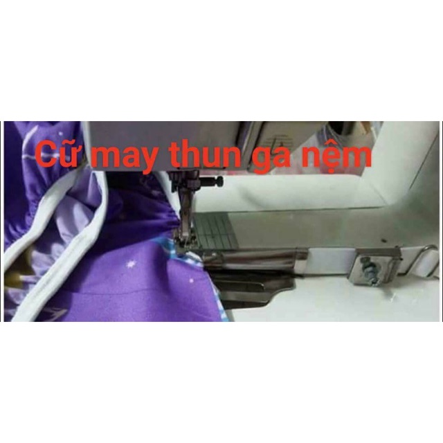 Cữ may thun ga nệm sử dụng cho máy công nghiệp 1 kim