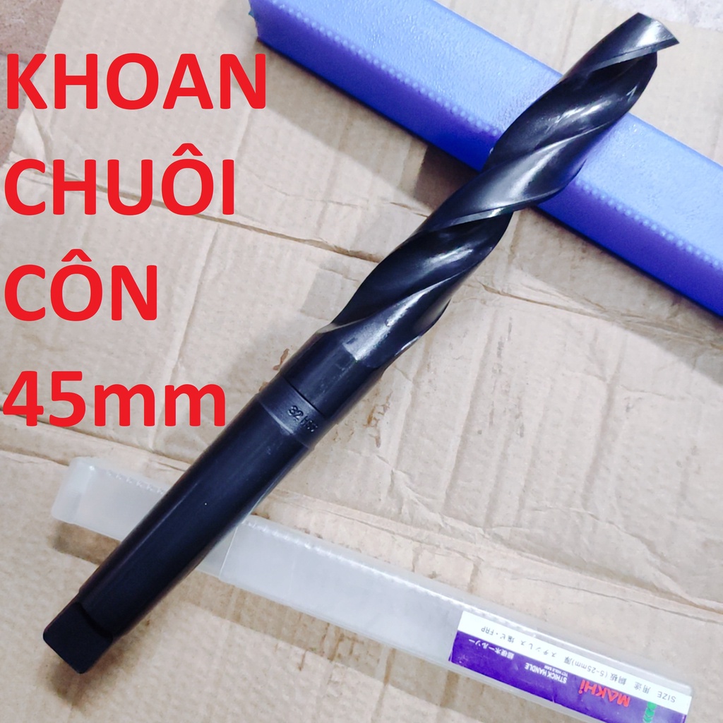 Mũi khoan chuôi côn 45mm, chuôi côn MT4, chiều dài lưỡi 210mm,chiều dài tổng 359mm