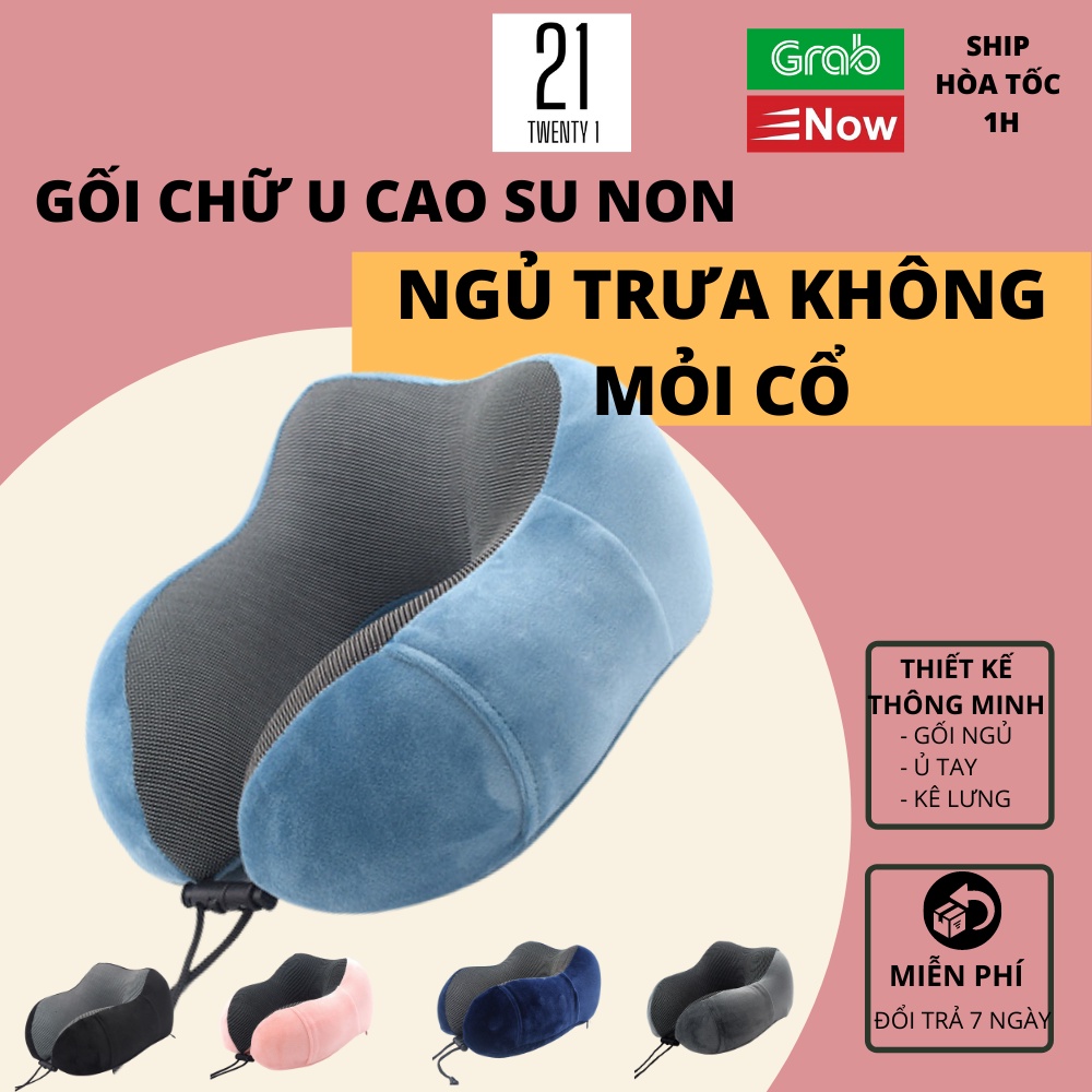Gối Chữ U Cao Su Non Chống Mỏi Cổ Mẫu Mới - Hàng Cao Cấp 21 Twenty1