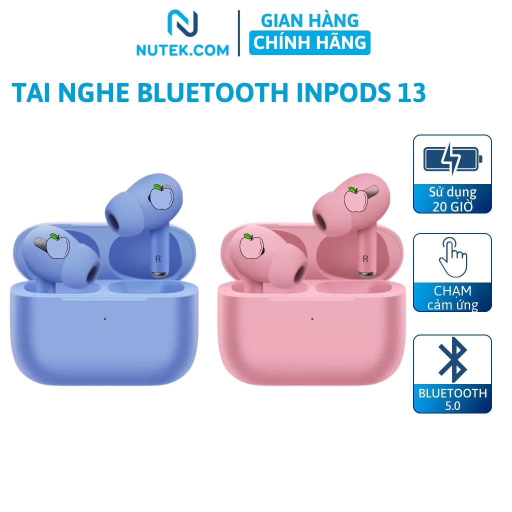 Tai nghe bluetooth không dây NUTEK Inpods 13 pro thể thao, pin trâu chống ồn, nhỏ gọn, êm tai