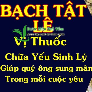 100gr bạch tật lê - Cao Cấp