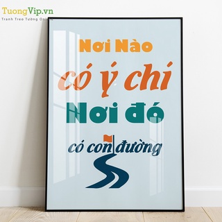 Tranh Laminate Tráng Gương - Tranh Treo Tường Văn Phòng Nơi Nào Có Ý Chí Nơi Đó Có Con Đường