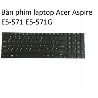 💥Freeship 💥 Bàn phím laptop Acer Aspire E5-571 E5-571G