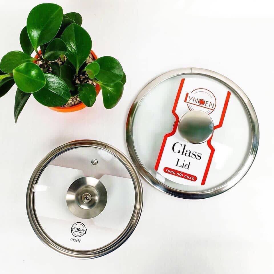 Nắp vung kính nồi chảo inox không vỡ lyncen 16cm 18cm 20cm 22cm 24cm 26cm 28cm 30cm