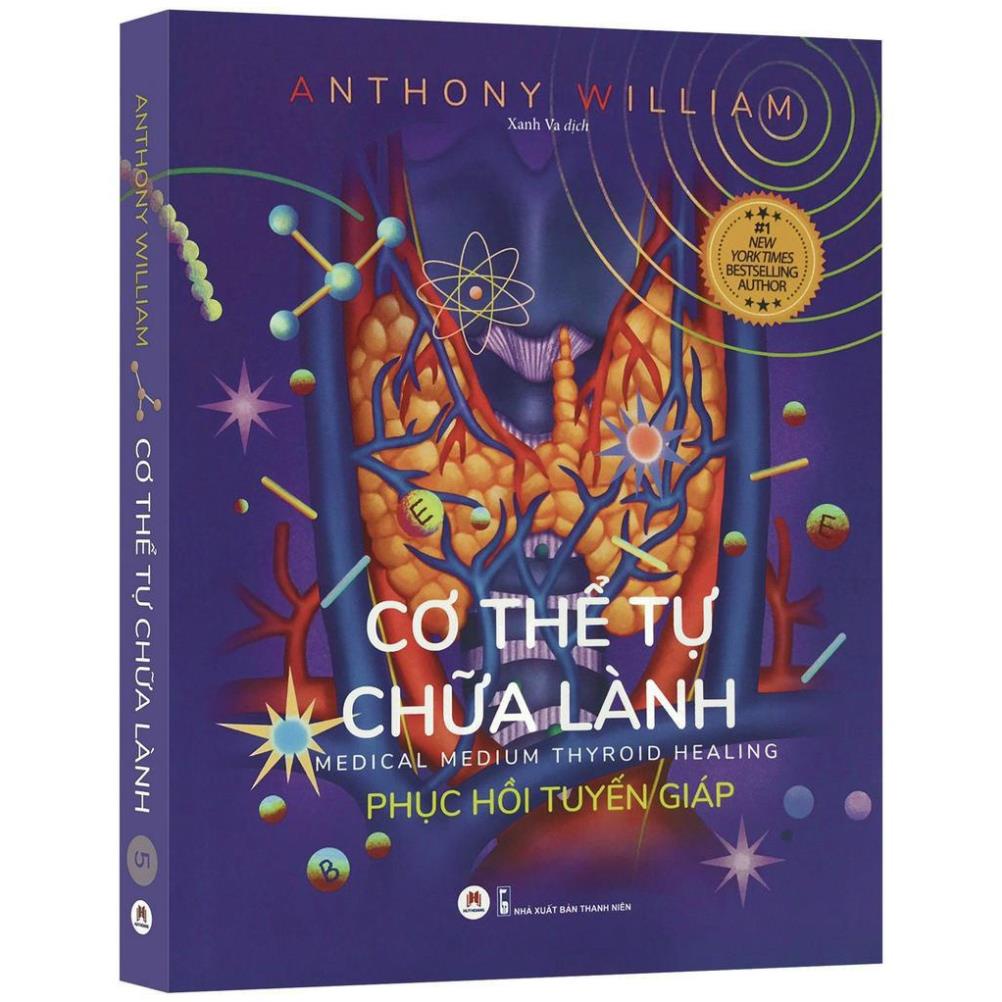 Sách - Cơ Thể Tự Chữa Lành - Phục Hồi Tuyến Giáp - Huy Hoàng