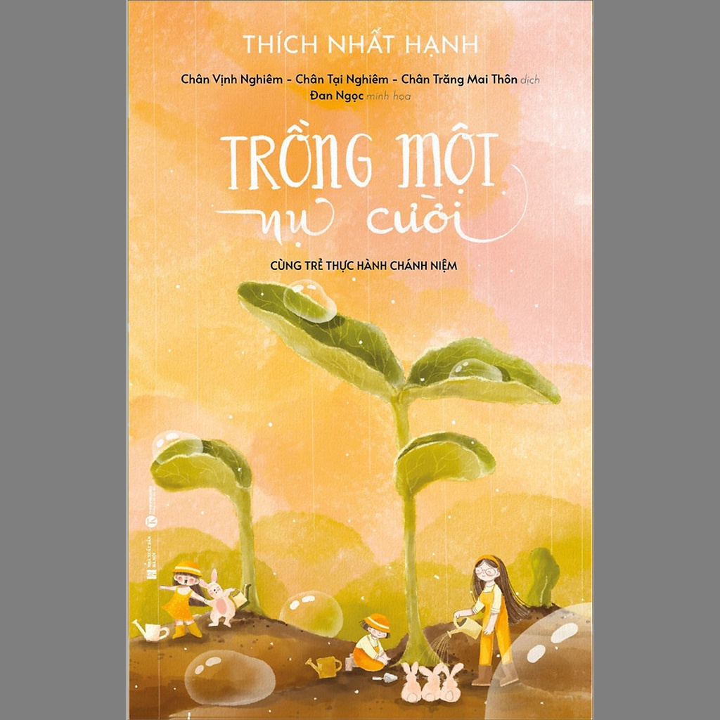 Sách - Trồng Một Nụ Cười - Cùng Trẻ Thực Hành Chánh Niệm